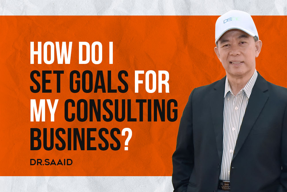 Learn To Set Goals for Consulting Business